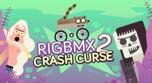 RigBMX 2: Crash Curse 