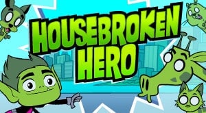 Housebroken Hero